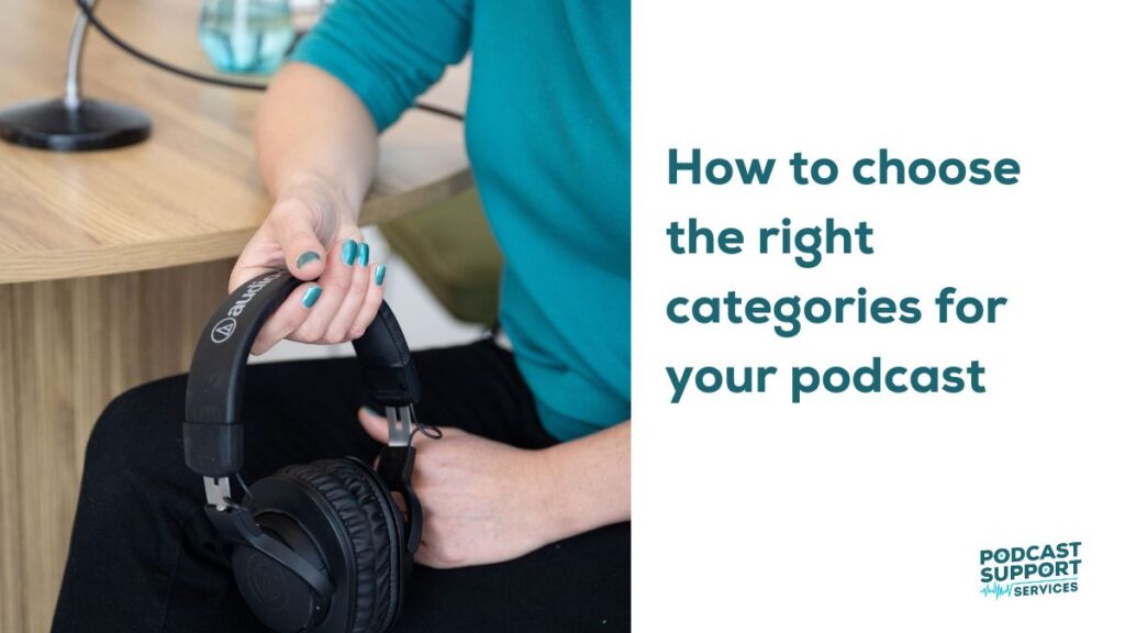 How to choose the right categories for your podcast