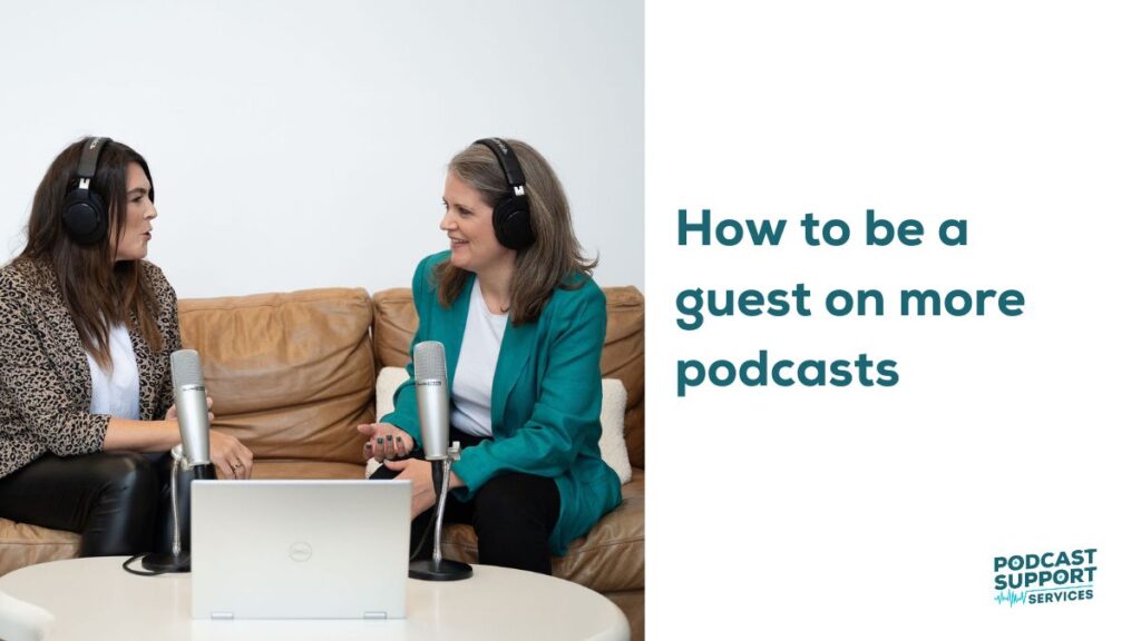 How to be a guest on more podcasts