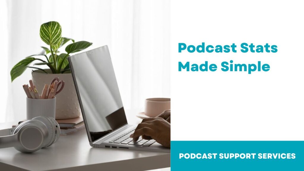 Podcast Stats Made Simple