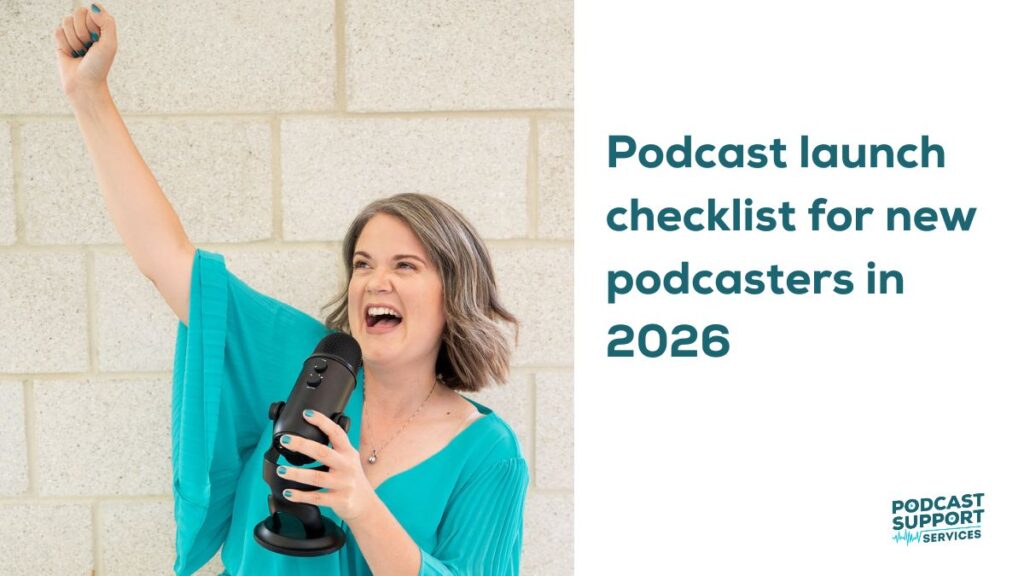 Podcast launch checklist for new podcasters in 2026