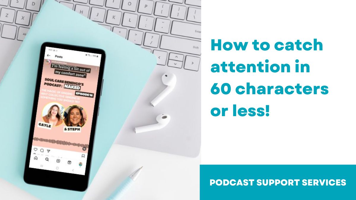 How to catch attention in 60 characters or less!