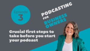 Crucial first steps to take before you start your podcast