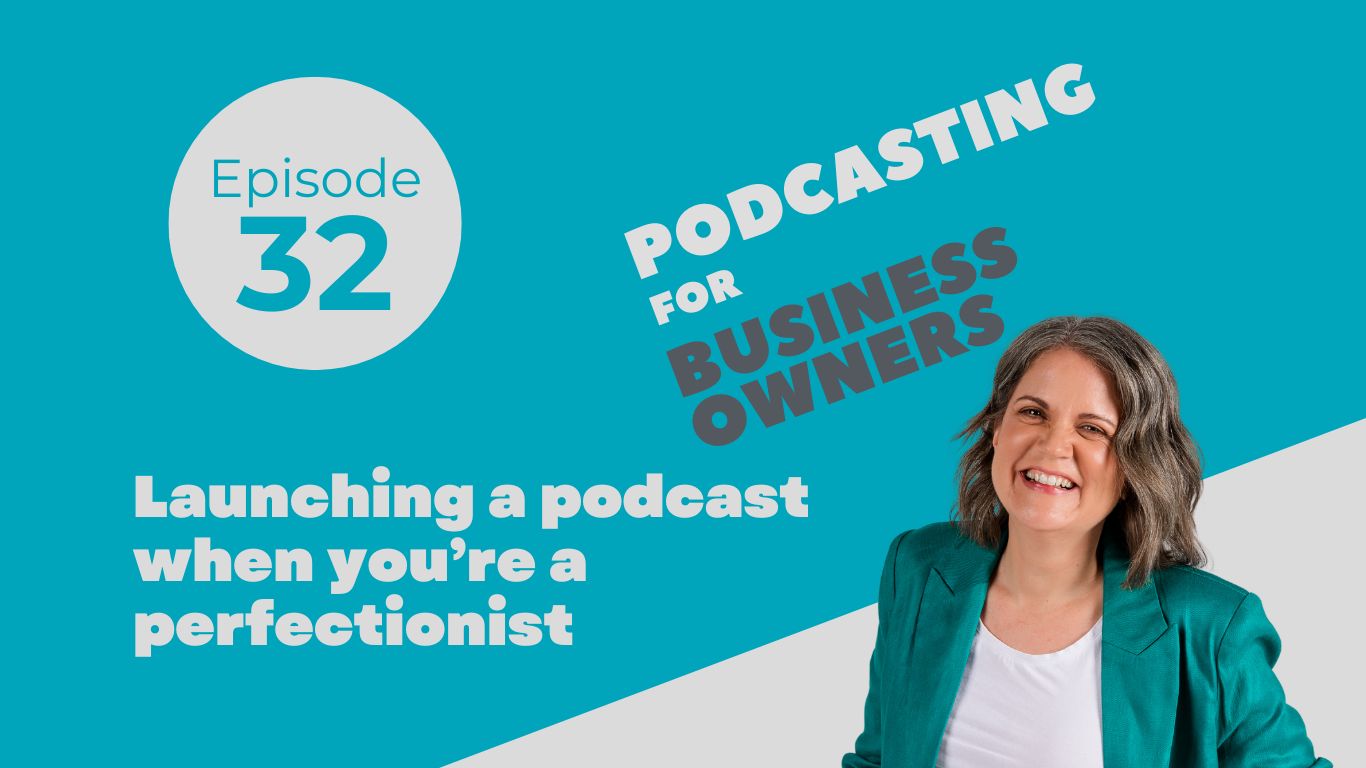 Launching a Podcast When You’re a Perfectionist