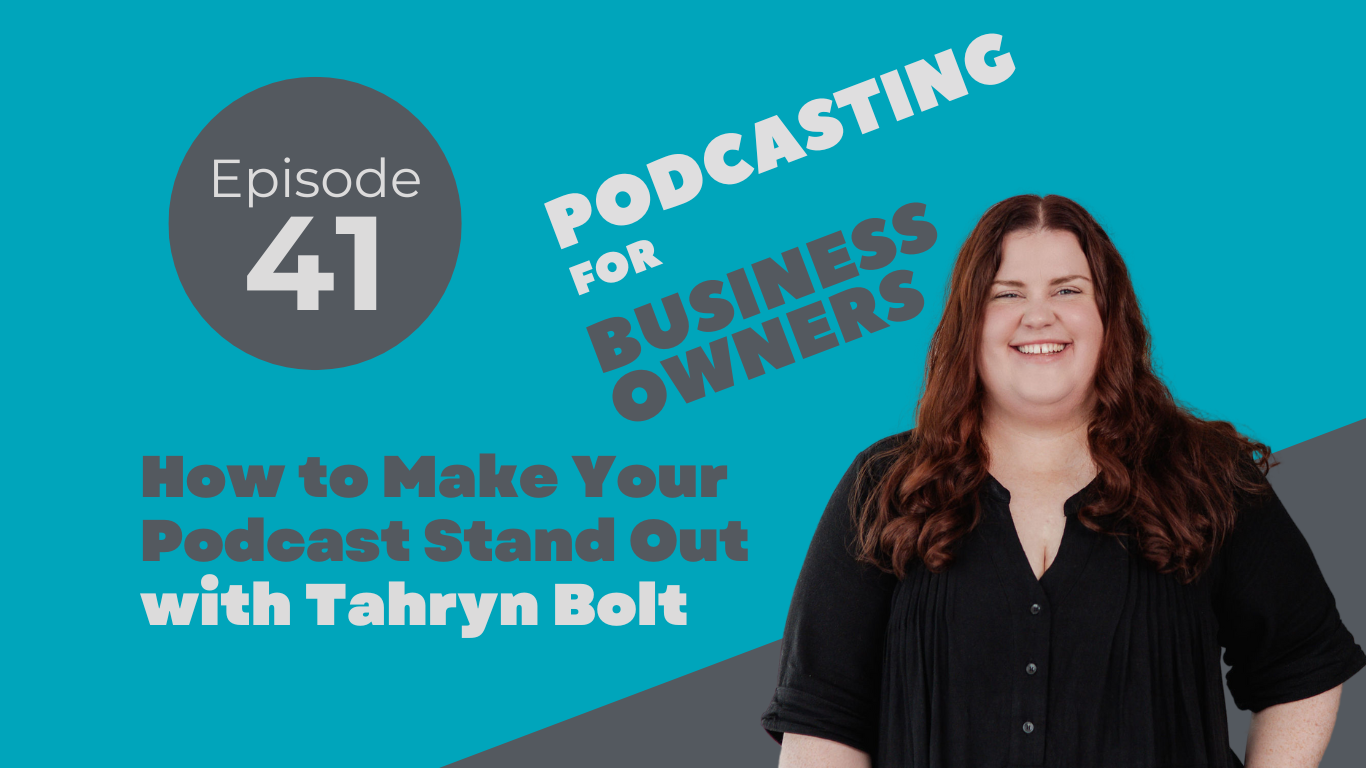 How to Make Your Podcast Stand Out with Tahryn Bolt